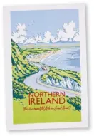  ??  ?? Northern Ireland “For the beautiful Antrim Coast Road!”