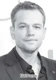  ??  ?? Matt Damon