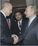  ?? AFP ?? Recep Tayyip Erdogan and Vladimir Putin have made a deal on Syria