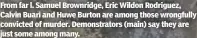  ?? ?? From far l. Samuel Brownridge, Eric Wildon Rodriguez, Calvin Buari and Huwe Burton are among those wrongfully convicted of murder. Demonstrat­ors (main) say they are just some among many.