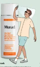  ??  ?? For a city break Urban areas mean pollutants and damaging UV rays. Murad’s City Skin Age Defense Broad Spectrum SPF 50 blocks UVA and UVB light, harmful air particles, infrared radiation — and even the blue light from your phone. £45/50ml; murad.co.uk