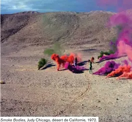  ??  ?? Smoke Bodies, Judy Chicago, désert de Californie, 1972.