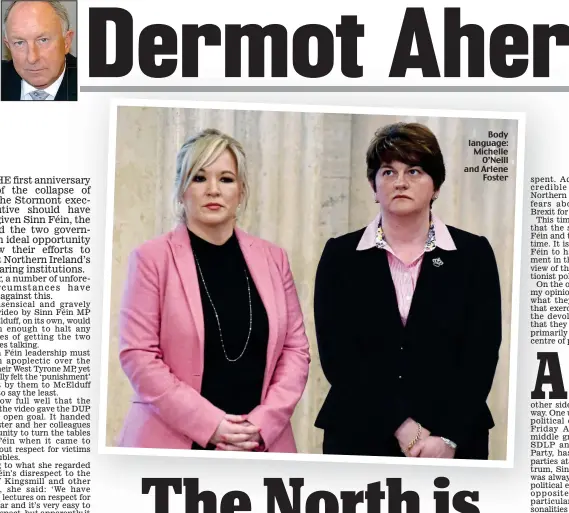  ??  ?? Body language: Michelle O’Neill and Arlene Foster