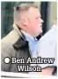  ??  ?? Ben Andrew Wilson