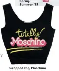  ??  ?? Cropped top, Moschino