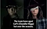  ??  ?? The team have aged Carl’s (Chandler Riggs) hat over the seasons.