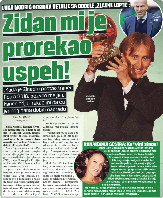  ??  ?? Modrić je obeležio godinu „Prorok“
Zizu