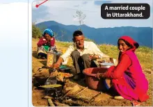  ?? ?? A married couple in Uttarakhan­d.