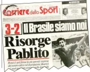  ??  ?? La prima pagina del nostro giornale il 6 luglio 1982 dopo il 3-2 dell’Italia di Bearzot al Brasile allo stadio Sarrià di Barcellona