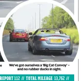  ??  ?? Jag chat with Steve Slight from Crawley – a first-time convoy runner in his enormously powerful XKR. We’ve got ourselves a ‘Big Cat Convoy’ – and no rubber ducks in sight.