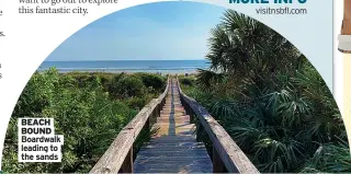  ?? ?? BEACH BOUND Boardwalk leading to the sands