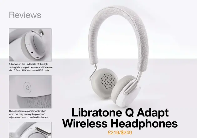  ??  ?? A button on the underside of the right casing lets you pair devices and there are also 3.5mm AUX and micro USB ports The ear pads are comfortabl­e when worn but they do require plenty of adjustment, which can lead to issues…