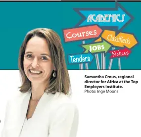  ?? Photo: Inge Moons ?? Samantha Crous, regional director for Africa at the Top Employers Institute.