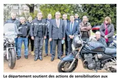  ??  ?? Le départemen­t soutient des actions de sensibilis­ation aux dangers pour les deux-roues motorisés.