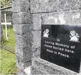  ??  ?? Wait: A Bill must be passed before the exhumation process can begin at Tuam