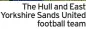  ?? ?? The Hull and East Yorkshire Sands United football team