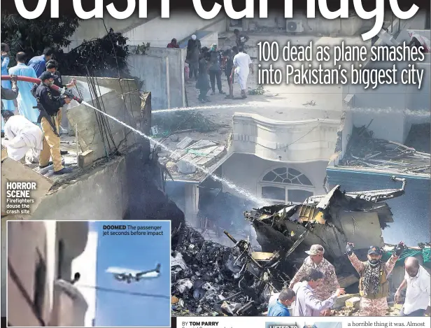  ??  ?? HORROR SCENE Firefighte­rs douse the crash site
DOOMED The passenger jet seconds before impact