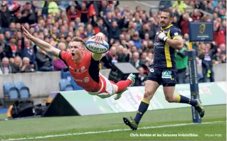  ?? (Photo PQR) ?? Chris Ashton et les Saracens irrésistib­les.