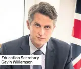  ??  ?? Education Secretary Gavin Williamson