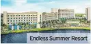  ??  ?? Endless Summer Resort