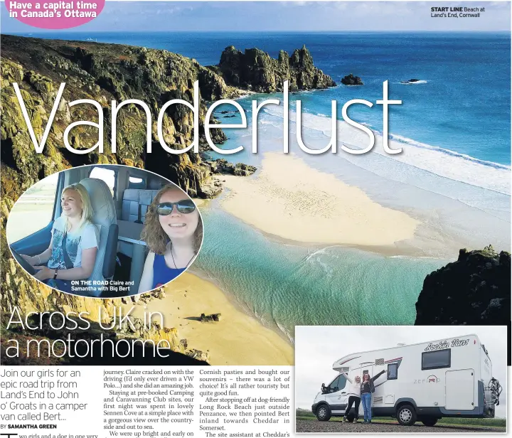  ??  ?? ON THE ROAD Claire and Samantha with Big Bert START LINE Beach at Land’s End, Cornwall