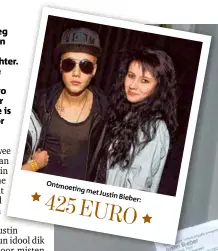  ??  ?? Ontm oetin gmet Justin Biebe
r: 425
EURO