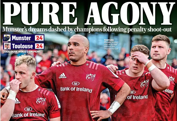 ?? ?? TORTURE: Munster players look on as their side exit the Champions Cup