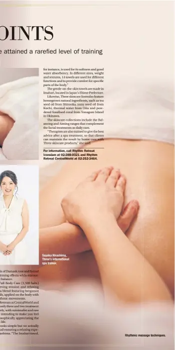  ??  ?? Sayaka Hirashima, Three’s internatio­nal spa trainer. Rhythmic massage techniques.