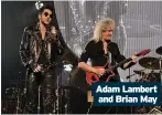  ?? ?? Adam Lambert and Brian May