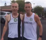  ??  ?? Sligo AC’s David Kearins and Damien Kennedy.