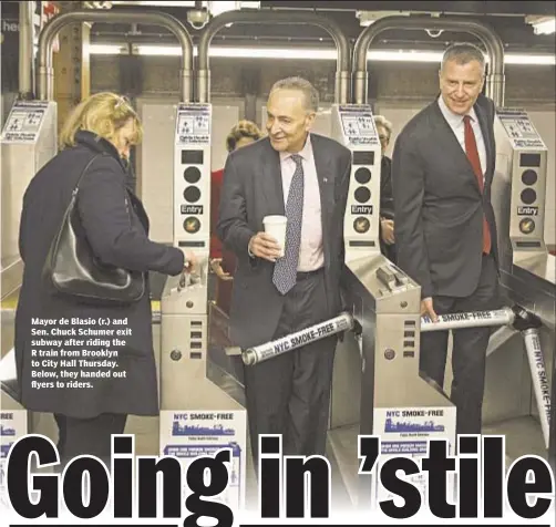  ??  ?? Mayor de Blasio (r.) and Sen. Chuck Schumer exit subway after riding the R train from Brooklyn to City Hall Thursday. Below, they handed out flyers to riders.