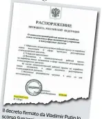  ?? ?? Il decreto firmato scorso da Vladimir 9 maggio Putin lo rafforzati con cui vengono i legami tra Russia e Cina