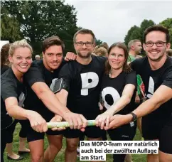  ??  ?? Das MOPO-Team war natürlich auch bei der zwölf en Auflage am Start.