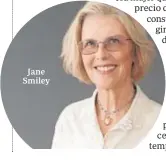  ??  ?? Jane Smiley