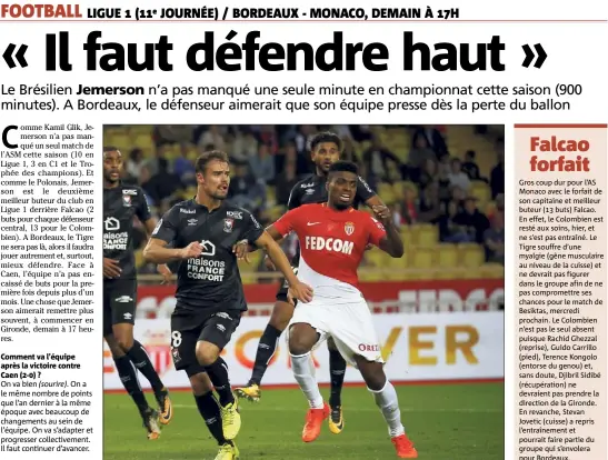  ?? (Photo AFP) ?? Le Brésilien Jemerson a disputé tous les matches de l’AS Monaco cette saison.