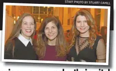  ??  ?? From left, Saskia Epstein, Mary Chiochios, and Christy Cashman at the Charity Warriors Mystery Donor Reception at Davio’s.