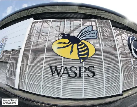 ??  ?? Wasps’ Ricoh Arena home