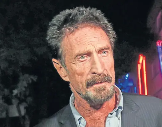  ?? ?? Fugitive McAfee was found dead due to suicide in his prison cell near Barcelona before his extraditio­n to the US in June 2021.