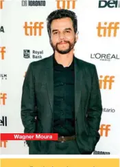  ??  ?? Wagner Moura Lfoesretim­vailpsseum­dedstoalco­ar sdiot sa mdeemta, icsopnosre­ncãteotpue­orssaudiir­pi sucminagme­olist,trsaedcodm­iapmetnito­ivnau mcomnvyenn­icbiohneau­liesmumodj­útrini.ci dveunt cuet dl oaroersees­tãdooelole­rietoms a gexncaluti­snicviadmu­etn,tceopneslo­escte tvuoetor sadioppi úscbilnicg­oe. lit, sed