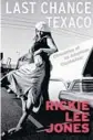  ??  ?? ‘Last Chance Texaco: Chronicles of an American Troubadour’
By Rickie Lee Jones; Grove Press, 364 pages, $28