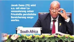  ??  ?? Jacob Zuma (75) wird u.a. mit einer Luxussanie­rung seiner Privatvill­a persönlich­e Bereicheru­ng vorgeworfe­n.