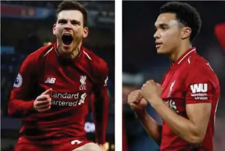  ?? REUTERS PIC ?? Liverpool fullbacks Andy Robertson (left) and Trent Alexander-Arnold.
