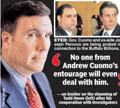  ??  ?? EYED: Gov. Cuomo and ex-aide Joseph Percoco are being probed in connection to the Buffalo Billions.