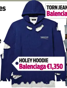  ?? ?? HOLEY HOODIE Balenciaga €1,350