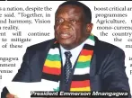  ??  ?? President Emmerson Mnangagwa