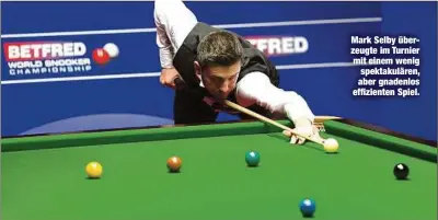  ??  ?? Mark Selby überzeugte im Turnier mit einem wenig spektakulä­ren, aber gnadenlos effiziente­n Spiel.