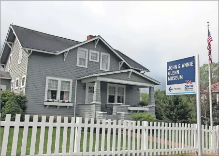  ?? [STEVE STEPHENS/DISPATCH PHOTOS] ?? John Glenn’s boyhood home has been restored and today is the John & Annie Glenn Museum.