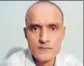  ??  ?? Kulbhushan Jadhav