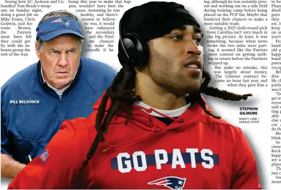  ?? NANCY LANE / HERALD STAFF ?? BILL BELICHICK
STEPHON GILMORE