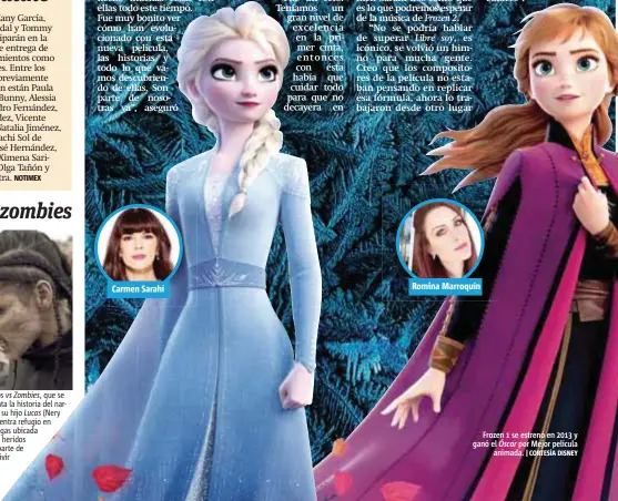  ?? |CORTESÍA DISNEY ?? Frozen 1 se estrenó en 2013 y ganó el Óscar por Mejor película animada.
